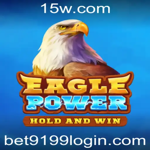 EaglePower: Descubra o Novo Jogo de Estratégia com BET9199