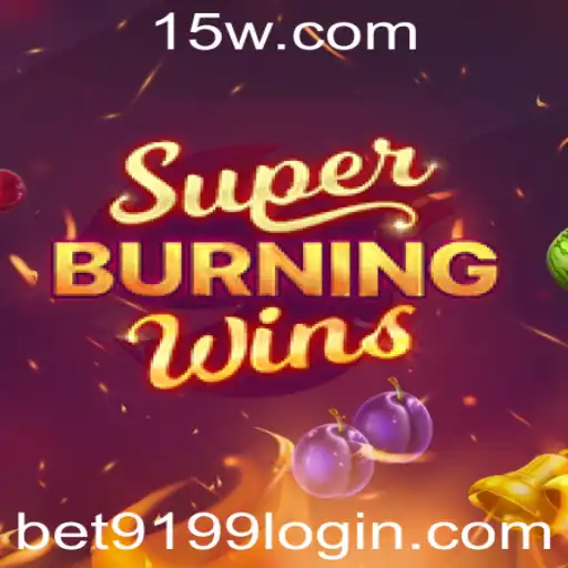 Descubra o Emocionante Mundo de SuperBurningWins com BET9199
